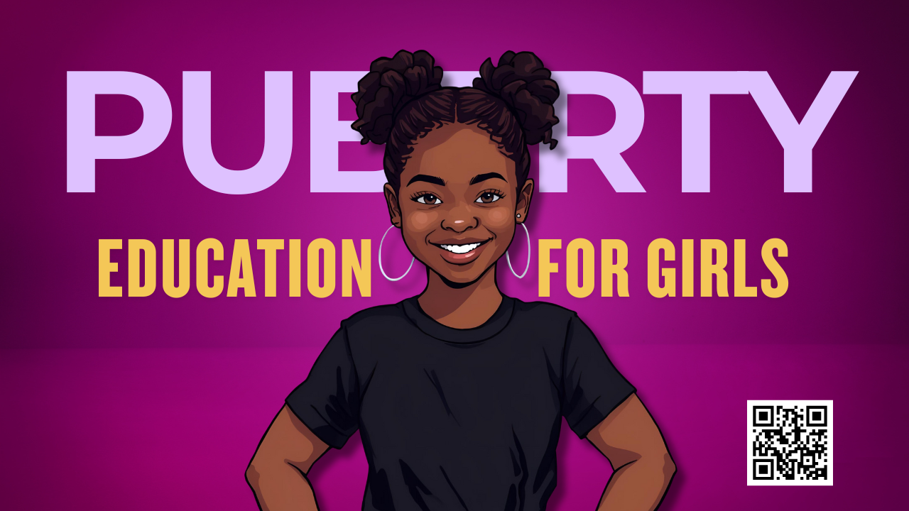 PUBERTY EDUCATION FOR GIRLS